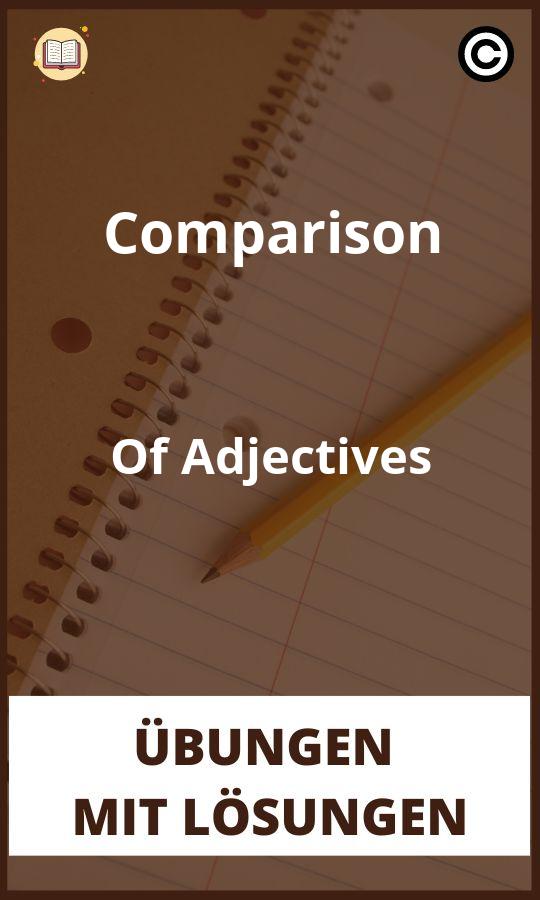 Comparison Of Adjectives übungen Mit Lösungen Zum Ausdrucken
