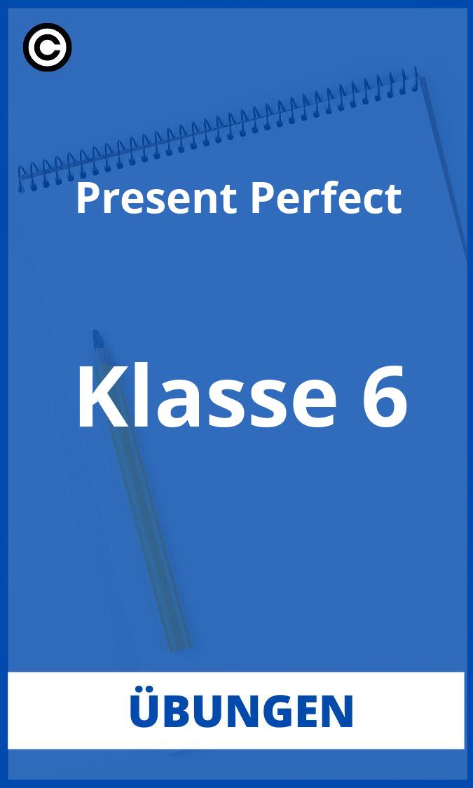Present Perfect übungen Klasse 6 Zum Ausdrucken Kostenlos
